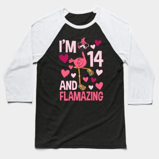 I'm 14 And Flamazing Flamingo Baseball T-Shirt